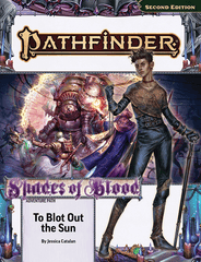 PZO15215-SC - Pathfinder RPG: Adventure Path - Shades of Blood 3 of 3 - To Blot Out the Sun (P2)